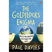 The Goldilocks Enigma: Why is the Universe Just Right for Life?